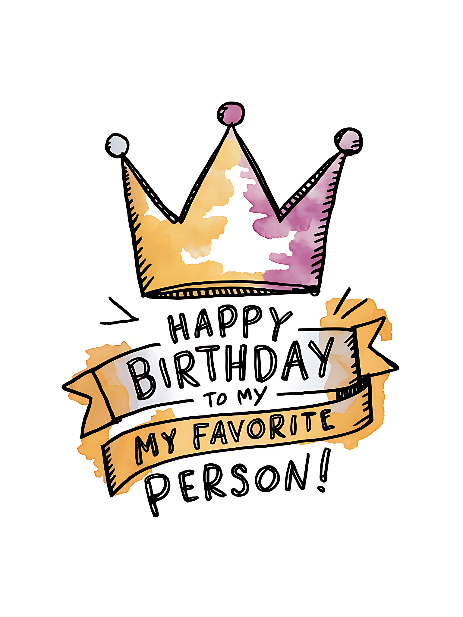 Happy Birthday to My Favorite Person!