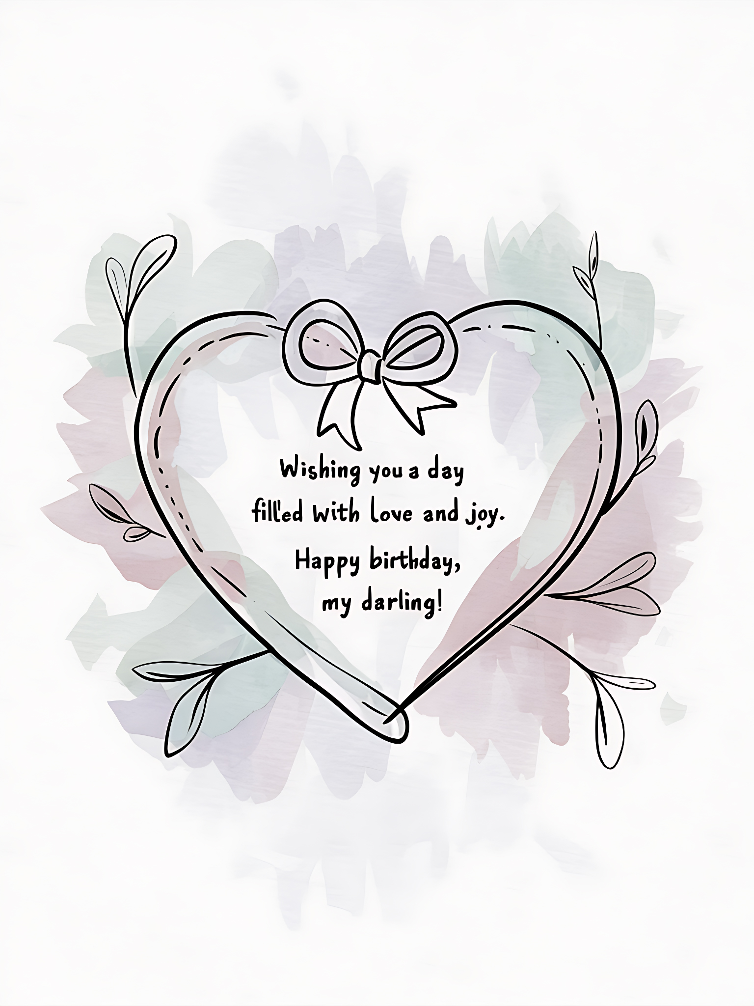 Wishing You a Day Filled with Love and Joy. Happy Birthday, My Darling!