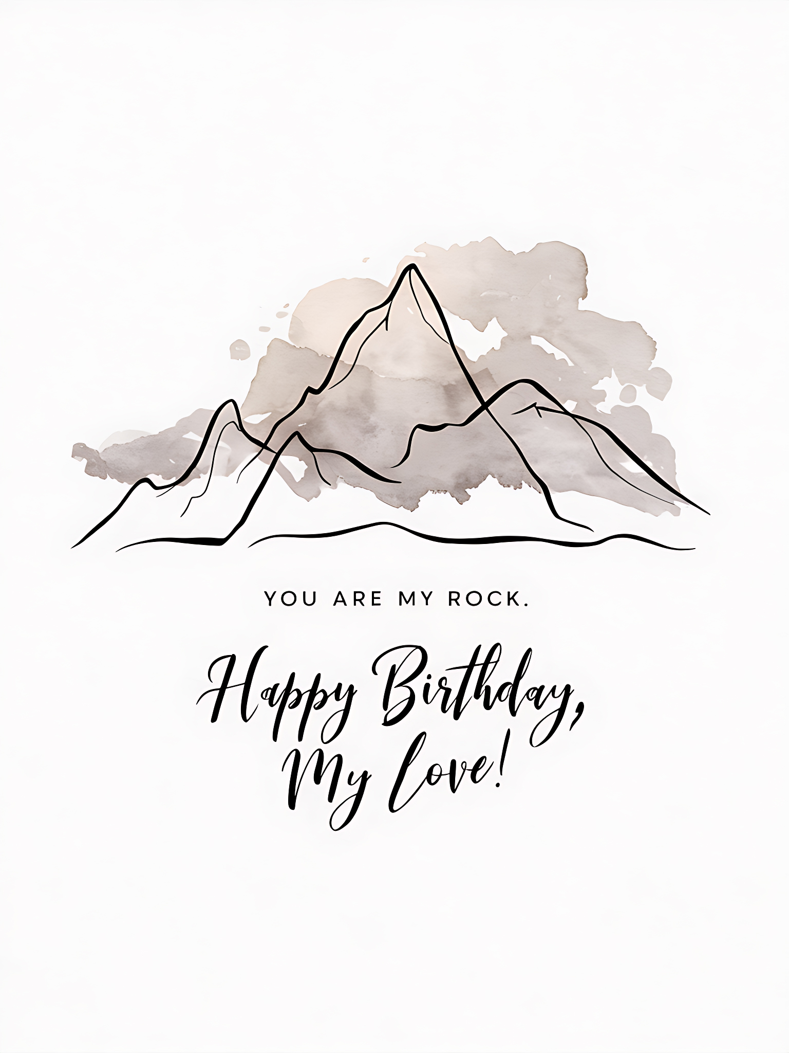 You Are My Rock. Happy Birthday, My Love!