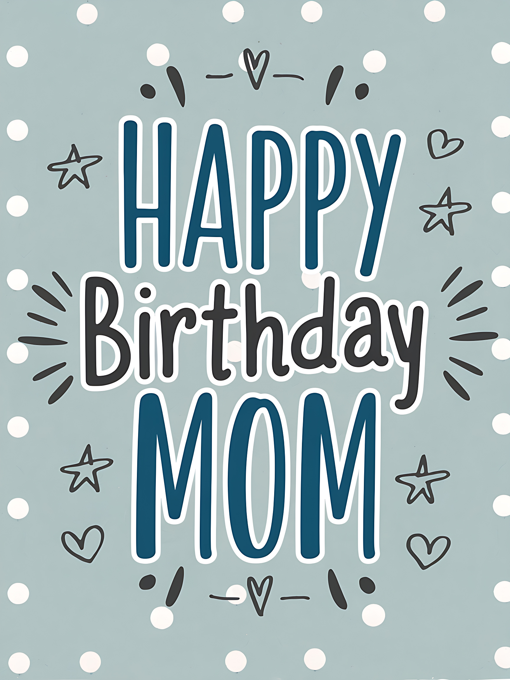 Happy Birthday Mom