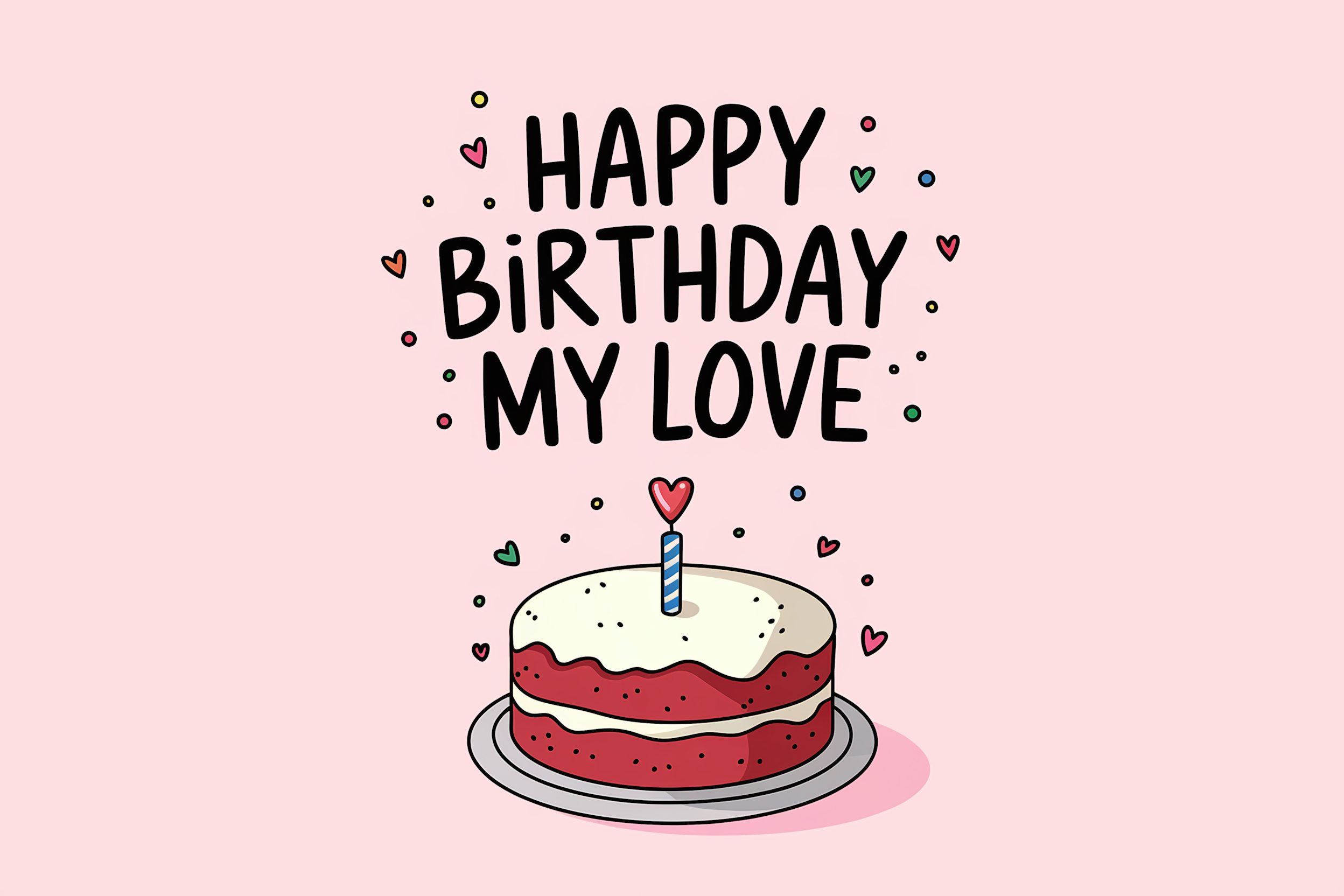 35 Free “Happy Birthday My Love” Designs for the Most Romantic Celebration