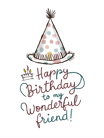 Happy Birthday to My Wonderful Friend
