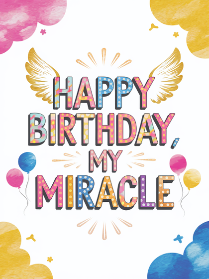 Free Download Happy Birthday My Miracle Watercolor Card